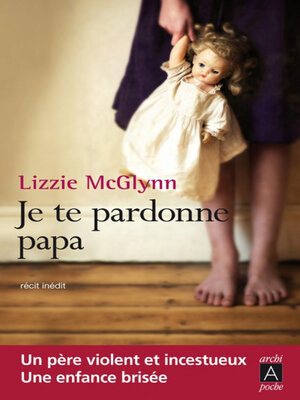 cover image of Je te pardonne, papa